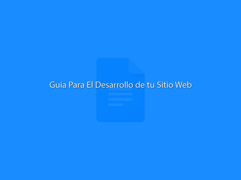 Guía Para El Desarrollo de tu Sitio Web