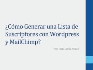¿Cómo Generar Una Lista de Suscriptores?