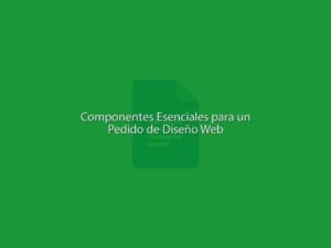 Información Esencial para un Pedido de Desarrollo Web