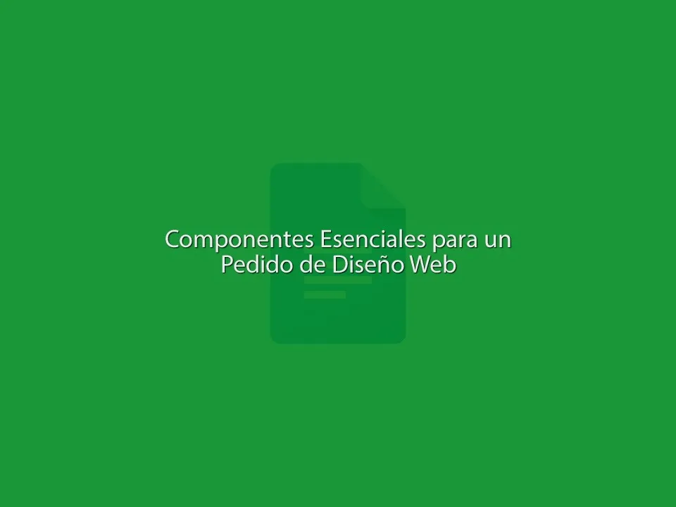 Información Esencial para un Pedido de Desarrollo Web